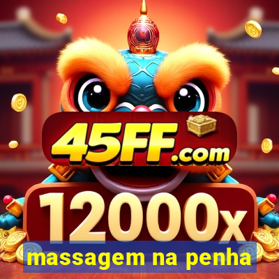 massagem na penha